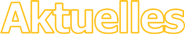 Aktuelles